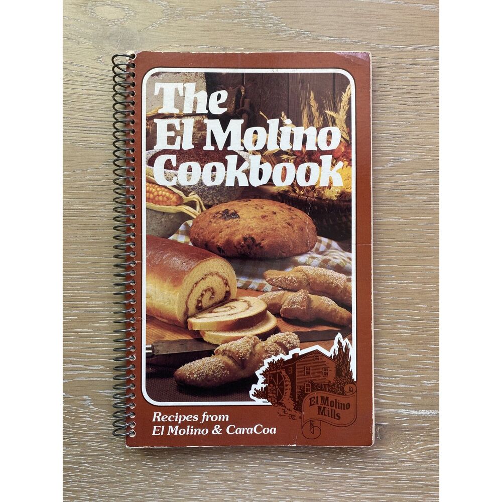 The El Molino Cookbook Natural Wholegrain Foods Vintage '76 Caracoa Mills Spiral